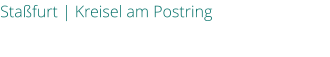 Stafurt | Kreisel am Postring