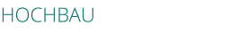 HOCHBAU